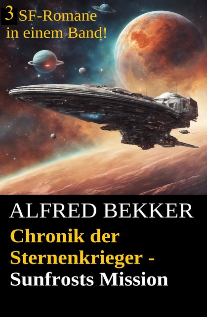 Chronik der Sternenkrieger – Sunfrosts Mission, Alfred Bekker