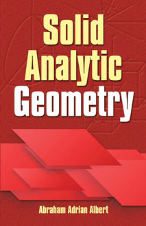 Solid Analytic Geometry, Abraham Adrian Albert