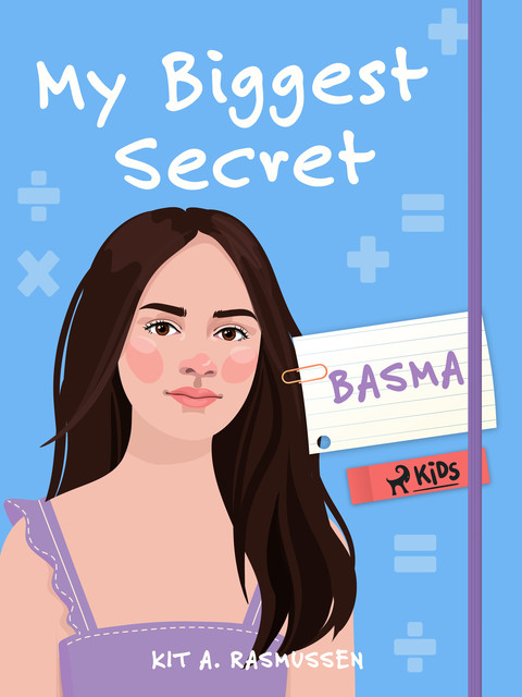 My Biggest Secret – Basma, Kit A. Rasmussen