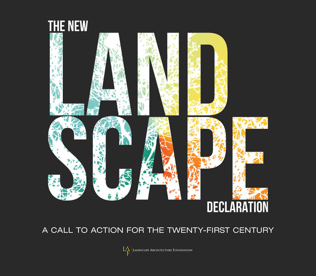 The New Landscape Declaration, Landscape Architecture Foundation