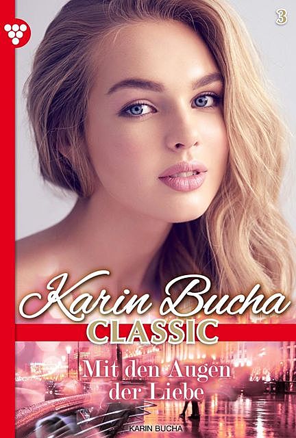 Karin Bucha Classic 3 – Liebesroman, Karin Bucha