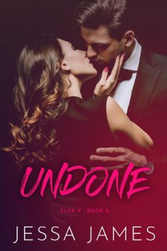 Undone, Jessa James