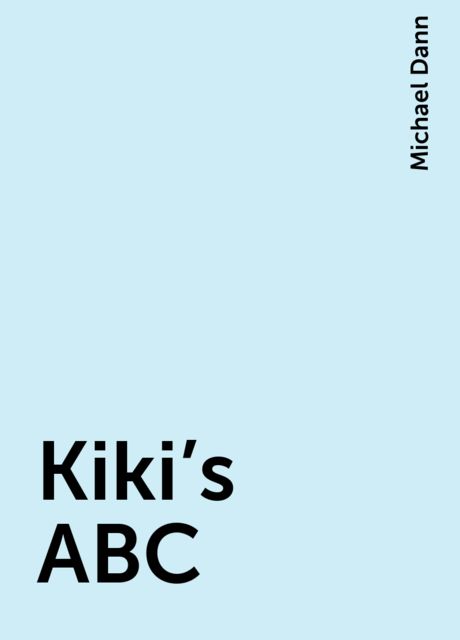 Kiki's ABC, Michael Dann