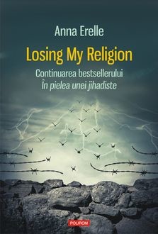 Losing My Religion, Anna Erelle
