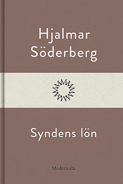 Syndens lön, Hjalmar Soderberg