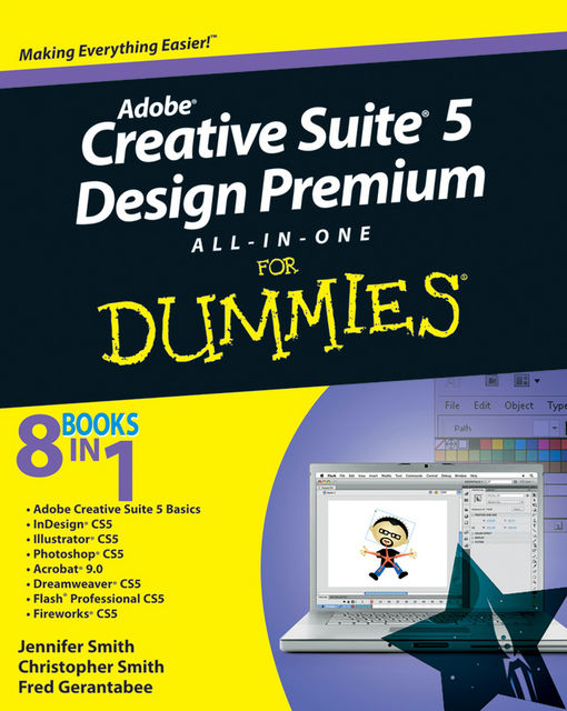 Adobe Creative Suite 5 Design Premium All-in-One For Dummies, Jennifer Smith, Christopher Smith, Fred Gerantabee