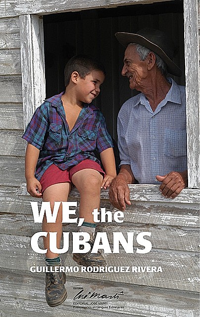 We the Cubans, Guillermo Rodríguez Rivera