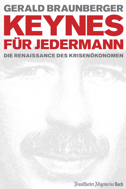 Keynes für Jedermann, Gerald Braunberger