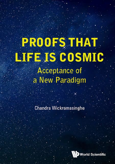 Proofs that Life is Cosmic, Chandra Wickramasinghe
