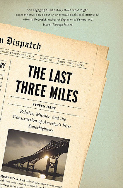 The Last Three Miles, Steven Hart