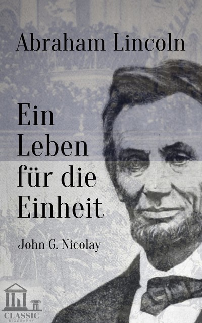 Abraham Lincoln, John G. Nicolay, V. Heptin