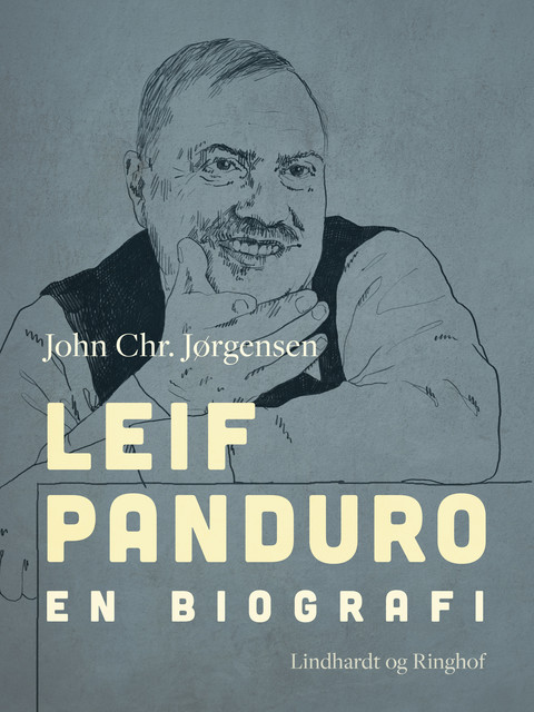 Leif Panduro. En biografi, John Chr. Jørgensen