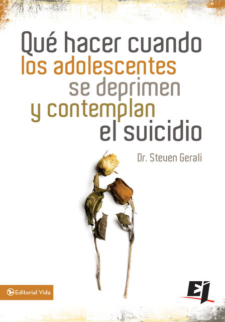Qué hacer cuando los adolescentes se deprimen y contemplan el suicidio, Steven Gerali