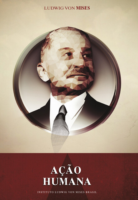 Ação humana, Ludwig von Mises