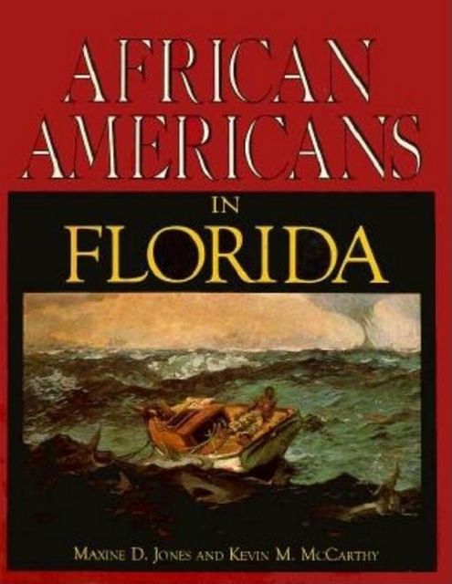 African Americans in Florida, Maxine D Jones