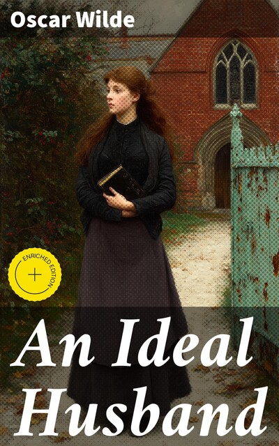 An Ideal Husband, Oscar Wilde