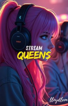 Stream Queens, Ái, Lloyd Leon