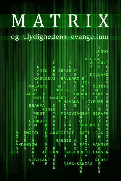 Matrix og ulydighedens evangelium, Rune Engelbreth Larsen