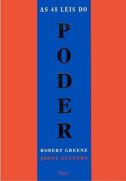 As 48 leis do poder, Robert Greene