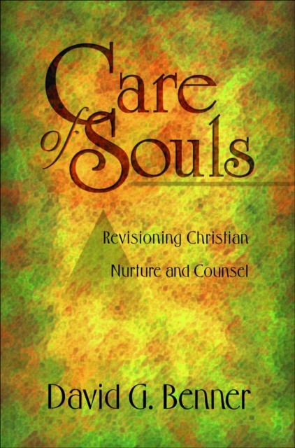 Care of Souls, David G. Benner