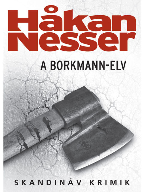 A Borkmann-elv, Hakan Nesser