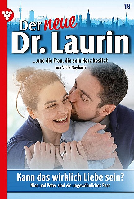 Der neue Dr. Laurin 19 – Arztroman, Viola Maybach