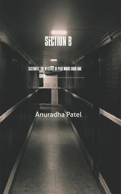 Section B, Anuradha Patel