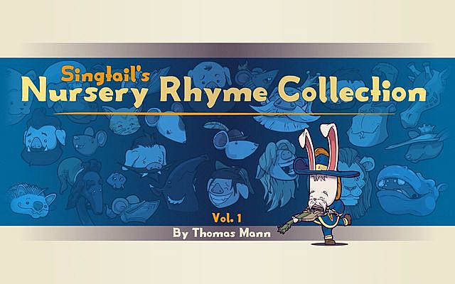 Singtail's Nursery Rhyme Collection, Томас Ман