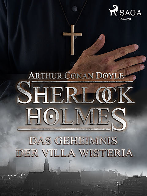 Das Geheimnis der Villa Wisteria, Arthur Conan Doyle