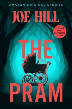 The Pram (Creature Feature collection), Joe Hill