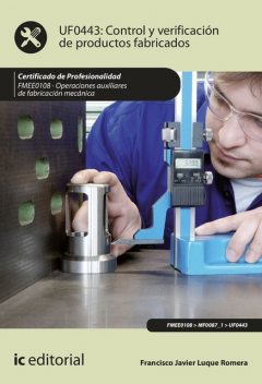 Control y verificación de productos fabricados. FMEE0108, Francisco Javier Luque Romera