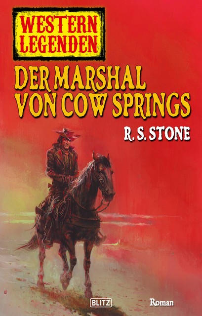 Arizona Legenden 11: Der Marshal von Cow Springs, R.S. Stone