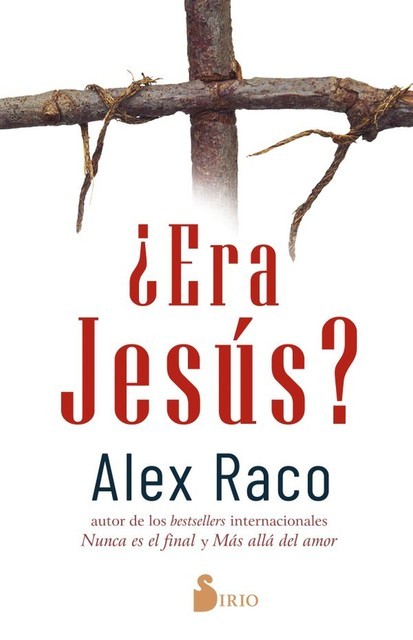 Era Jesús, Alex Raco