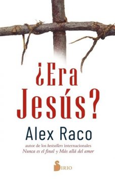 Era Jesús, Alex Raco