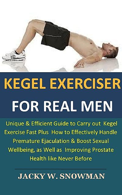Kegel Exerciser for Real Men, Snowman Jacky W.