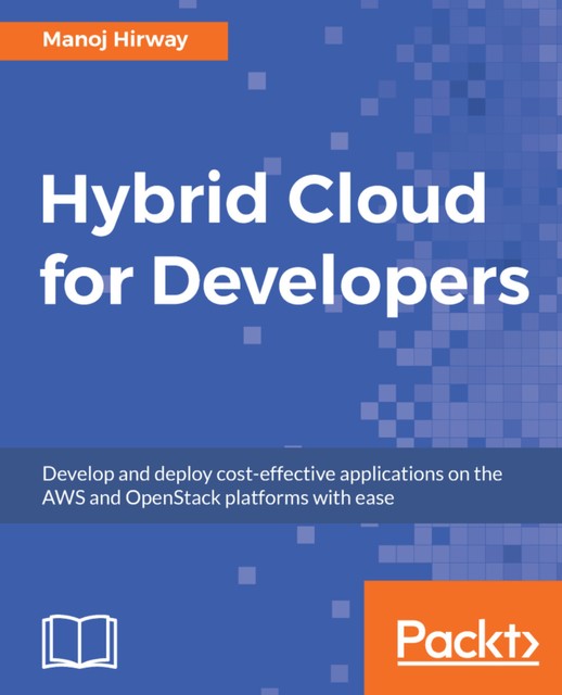 Hybrid Cloud for Developers, Manoj Hirway