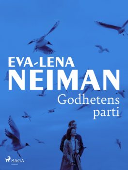Godhetens parti, Eva-Lena Neiman