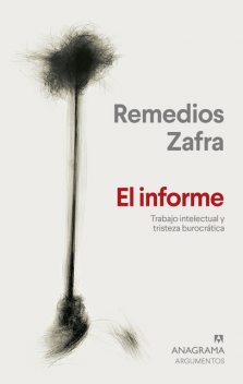 El informe, Remedios Zafra