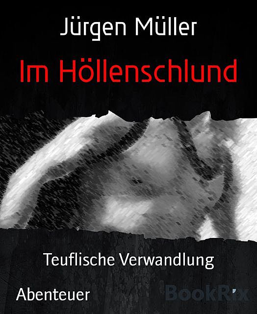 Im Höllenschlund, Jürgen Müller