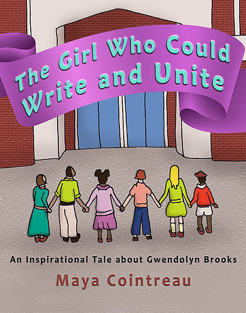 The Girl Who Could Write and Unite, Maya Cointreau
