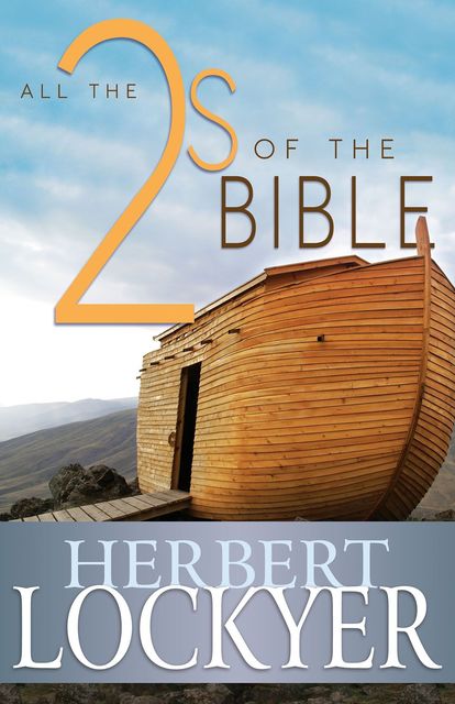 All the 2s of the Bible, Herbert Lockyer