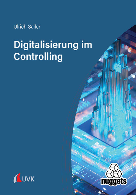 Digitalisierung im Controlling, Ulrich Sailer