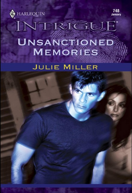 Unsanctioned Memories, Julie Miller