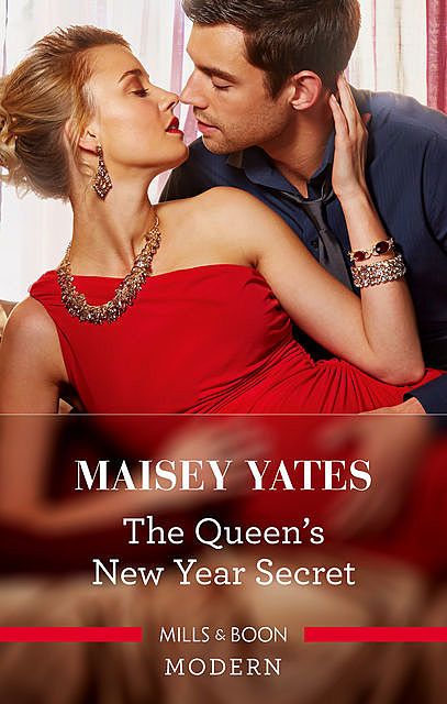 The Queen's New Year Secret, Maisey Yates