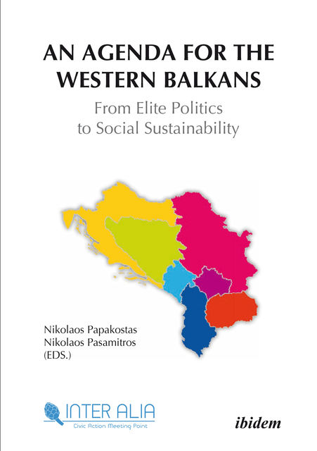An Agenda for the Western Balkans, Nikolaos Papakostas, Nikolaos Pasamitros