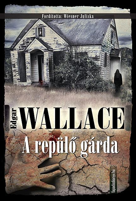 A repülő gárda, Edgar Wallace