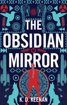 The Obsidian Mirror, K.D.Keenan