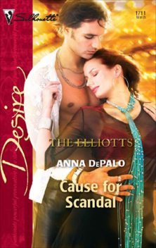 [Dynasty Elliott's Series 03] – Cause For Scandal, Anna DePalo