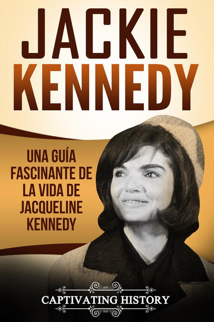 Jackie Kennedy, Captivating History