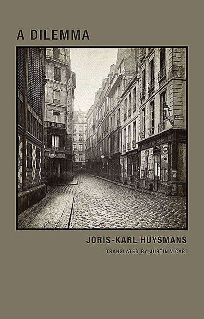 A Dilemma, Joris-Karl Huysmanns
